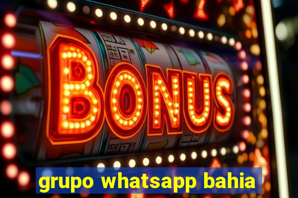 grupo whatsapp bahia